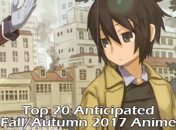 Charapedia-Top-20-Anticipated-Anime-of-Fall-Autumn-2017